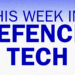 Announcing: “This Week in Defence Tech,” a new newsletter from Resilience Media
